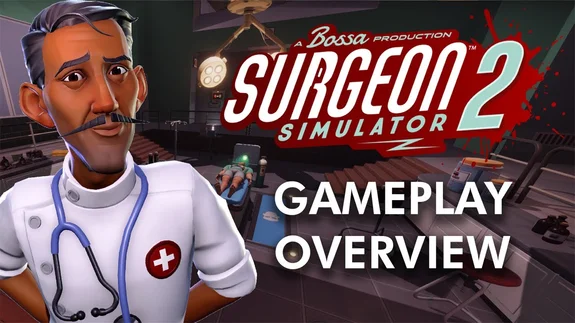 Surgeon Simulator 2 - announced a new part of the insane simulator